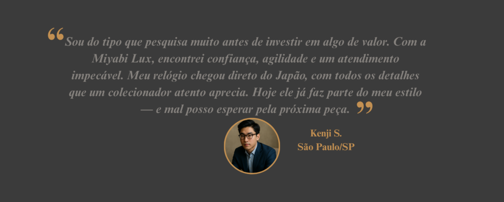 Relógios originais do Japão, com procedência garantida. Exclusividade, sofisticação e segurança em cada peça. Transformamos seu desejo em realidade (9)